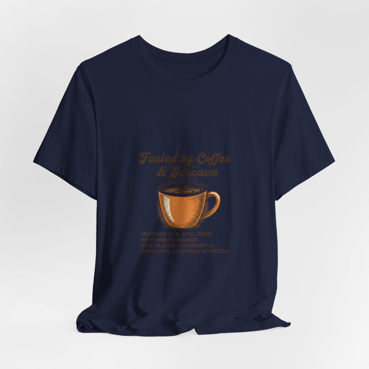 Fueled by Coffee & Sarcasm Tee | office meme tee, work from home shirt