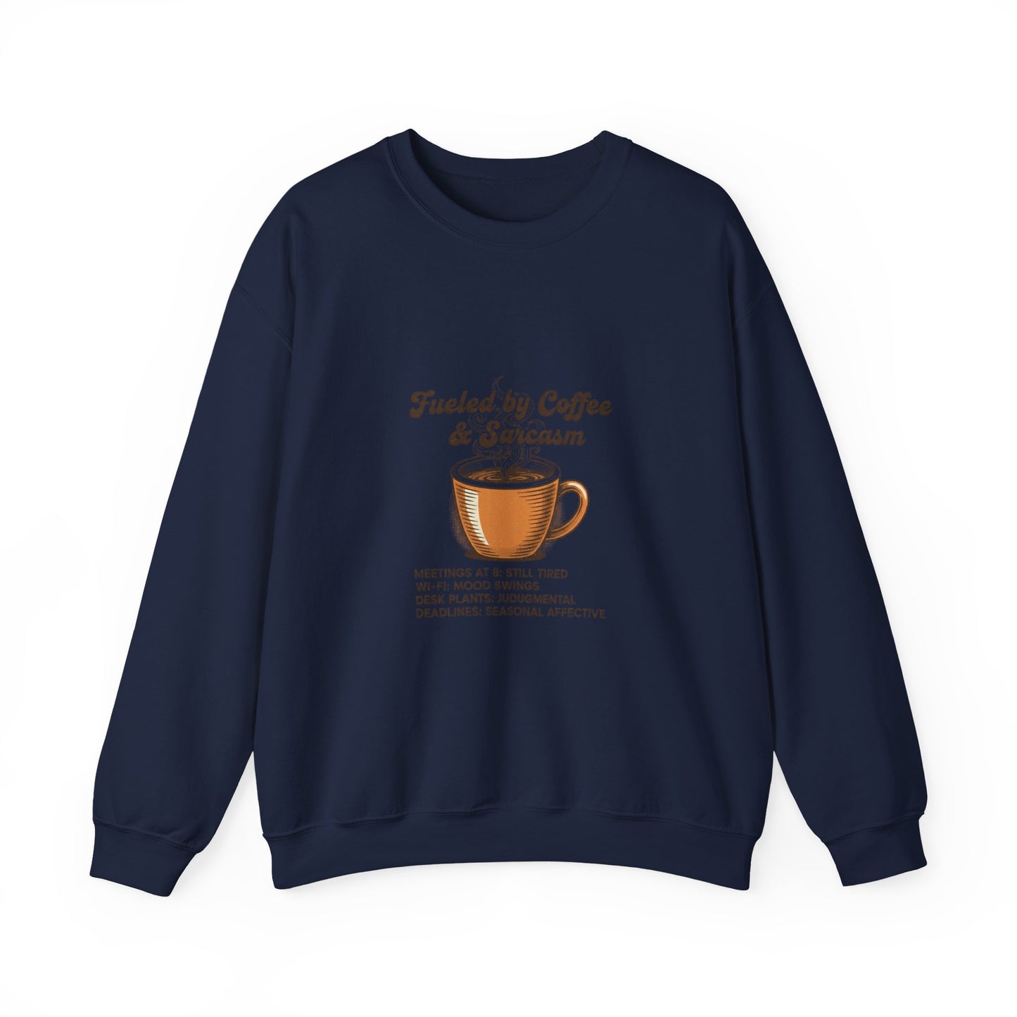 Fueled by Coffee & Sarcasm Sweatshirt | Office Meme, Work From Home Shirt