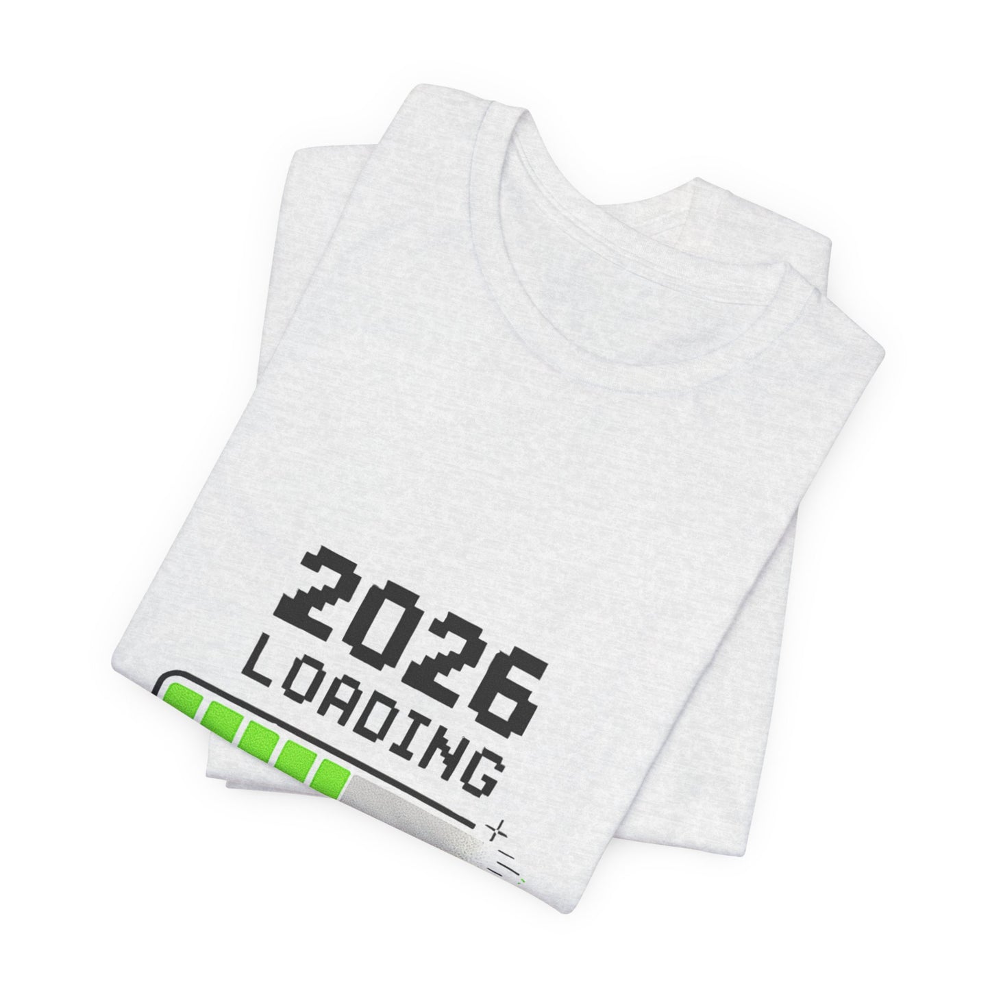 2026 Loading Tee - "Please Wait, Genius at Work" Funny New Year Graphic T-Shirt