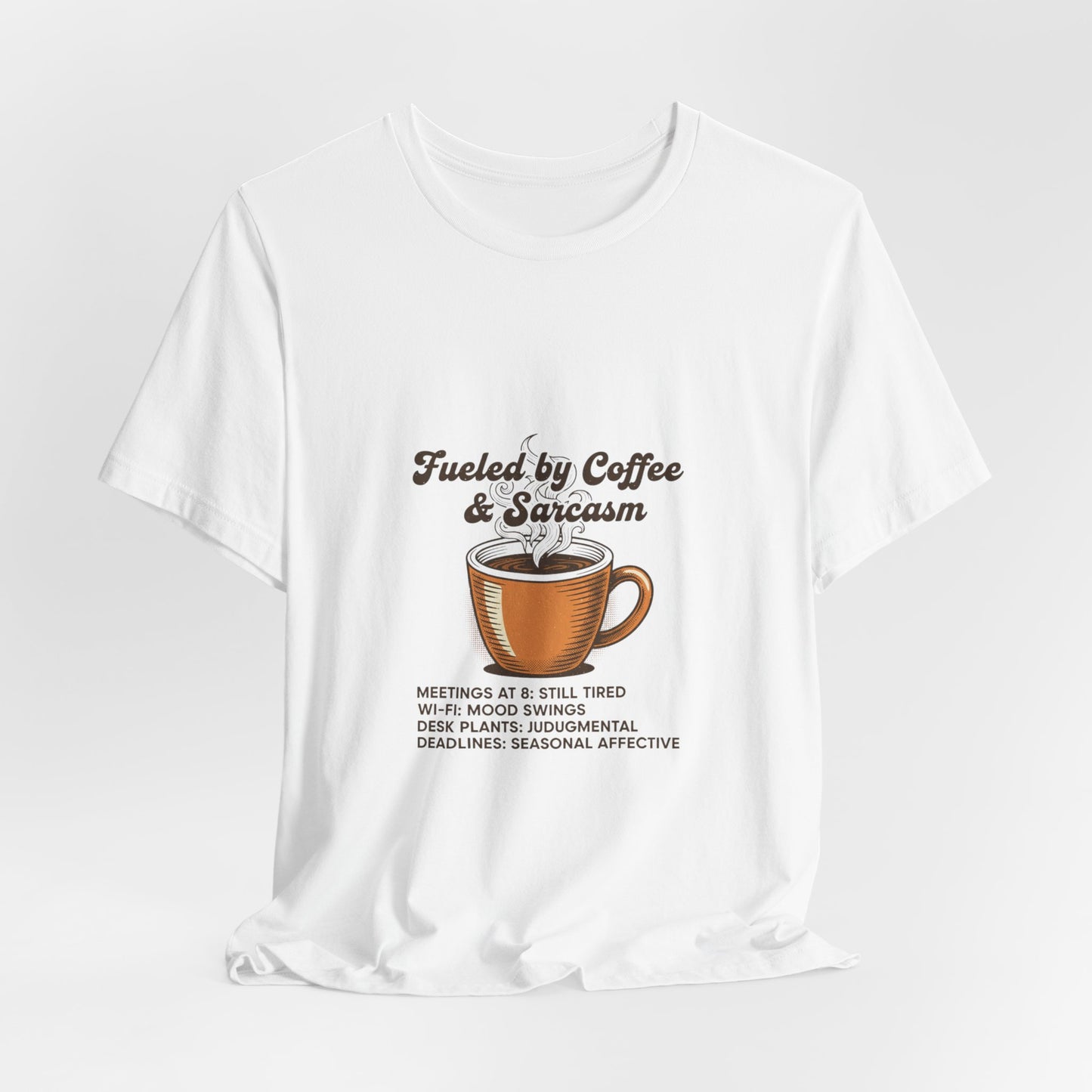 Fueled by Coffee & Sarcasm Tee | office meme tee, work from home shirt