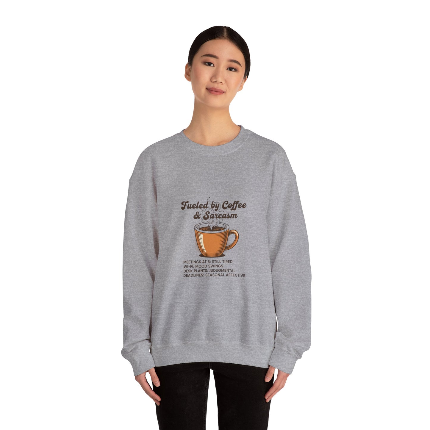 Fueled by Coffee & Sarcasm Sweatshirt | Office Meme, Work From Home Shirt