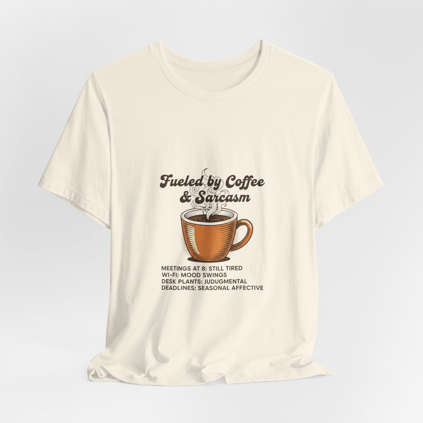 Fueled by Coffee & Sarcasm Tee | office meme tee, work from home shirt