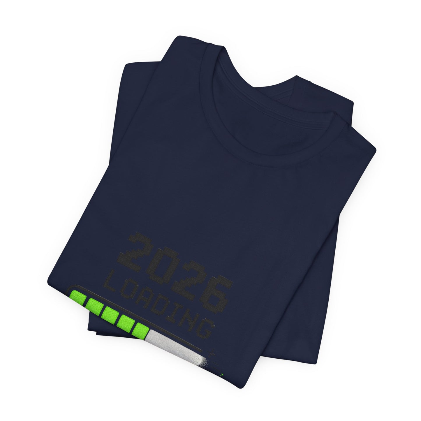 2026 Loading Tee - "Please Wait, Genius at Work" Funny New Year Graphic T-Shirt