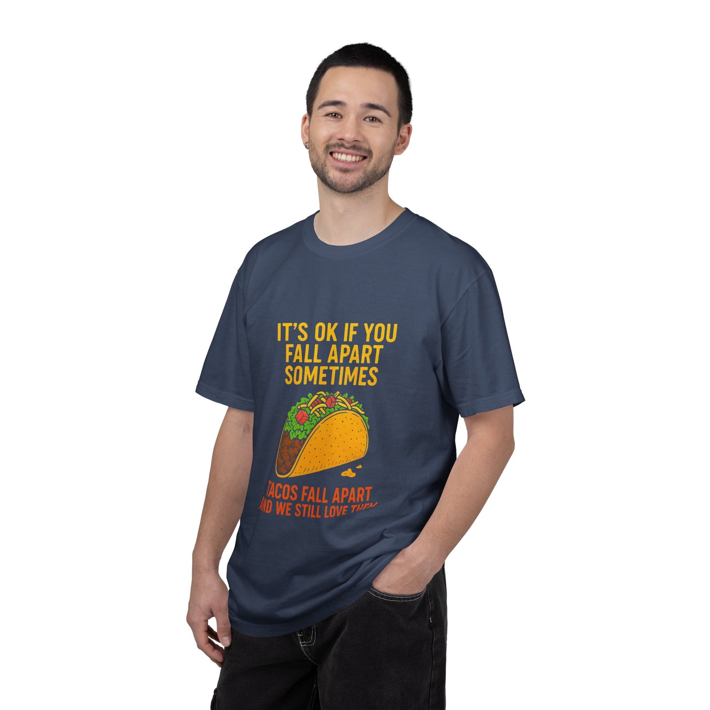 T-Shirt — "It's OK If You Fall Apart Sometimes" Taco Graphic Tee