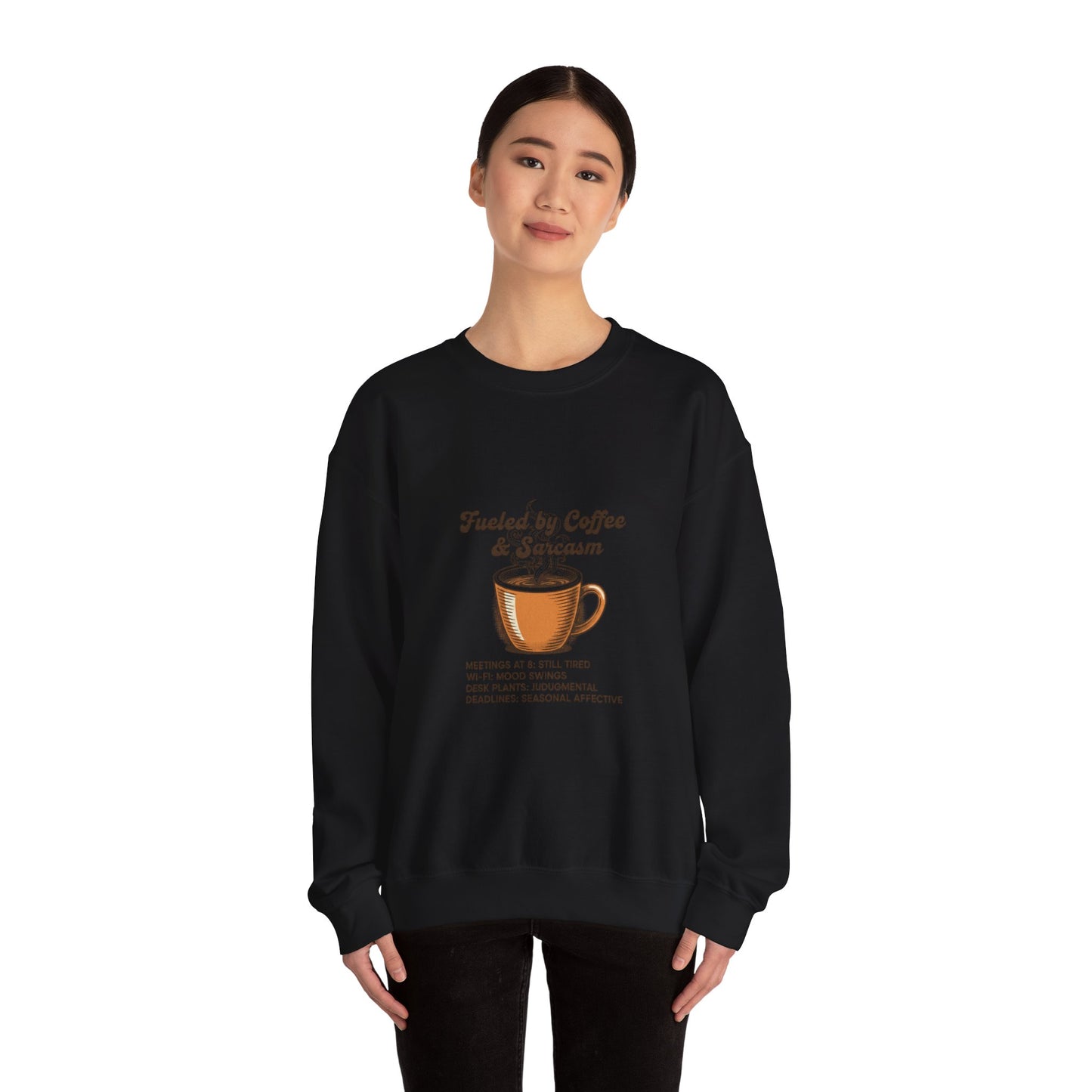 Fueled by Coffee & Sarcasm Sweatshirt | Office Meme, Work From Home Shirt