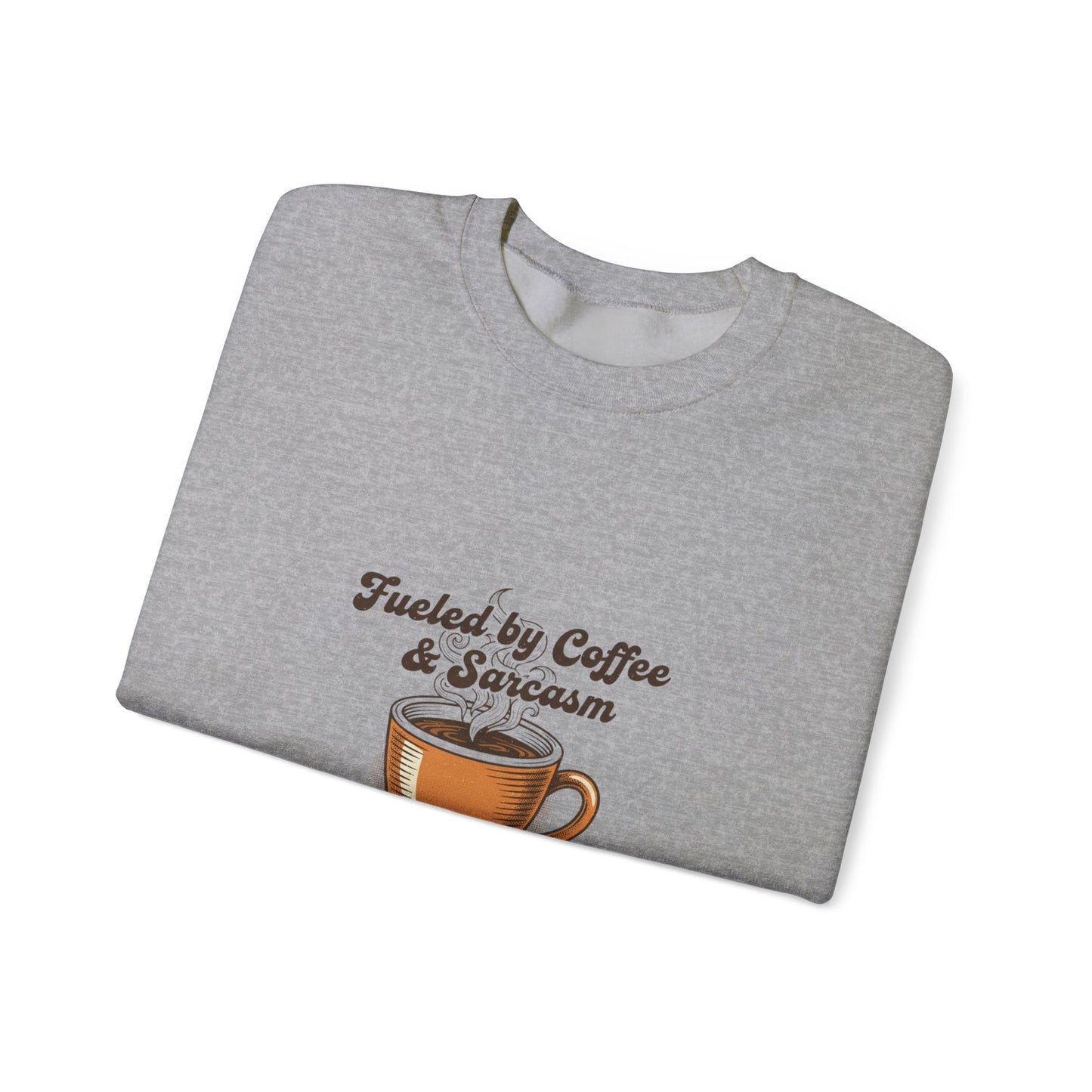Fueled by Coffee & Sarcasm Sweatshirt | Office Meme, Work From Home Shirt