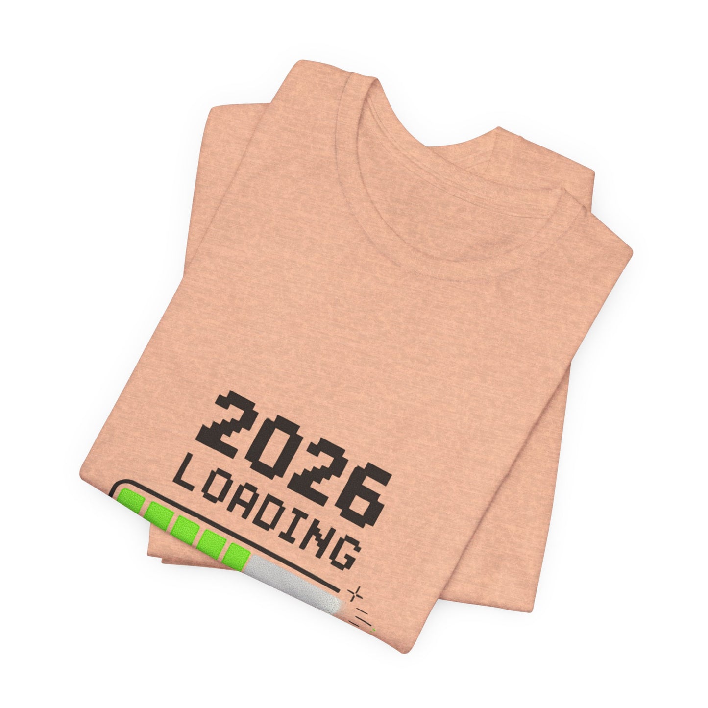 2026 Loading Tee - "Please Wait, Genius at Work" Funny New Year Graphic T-Shirt