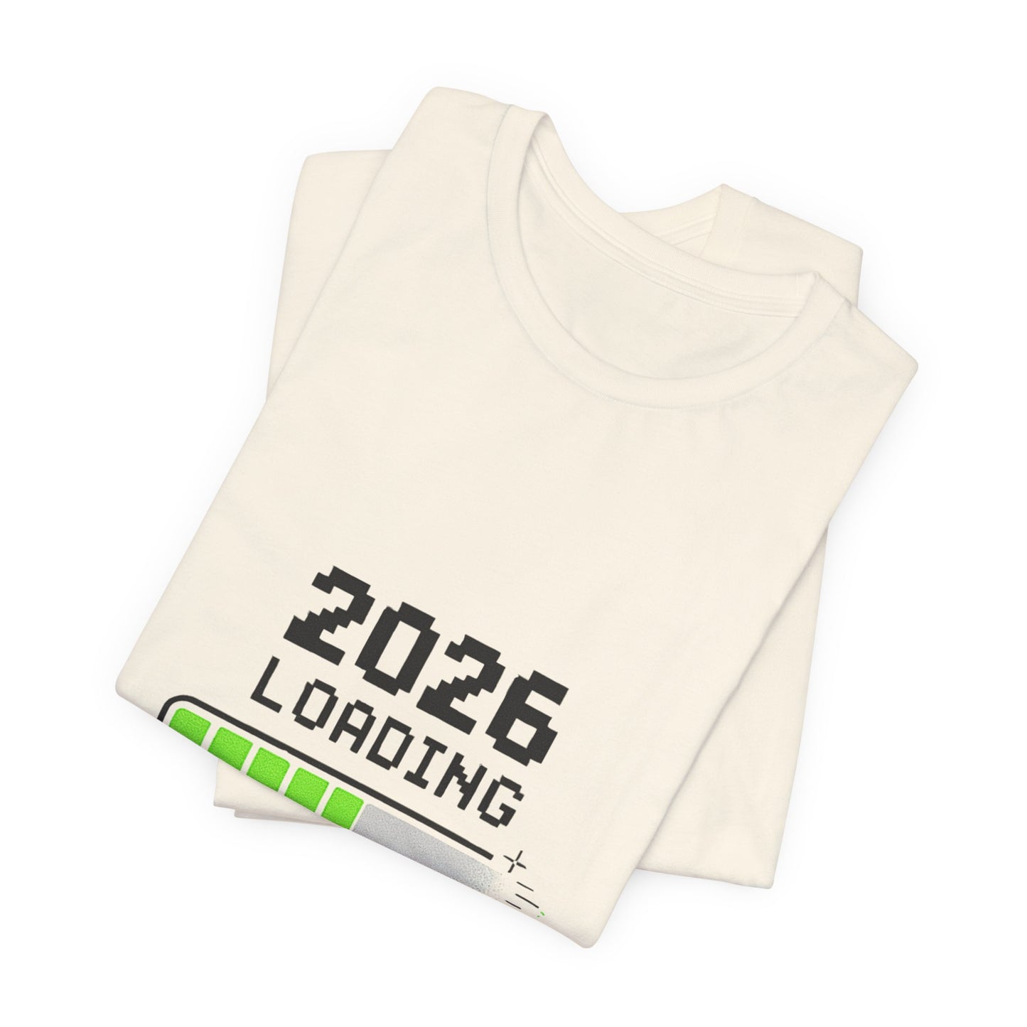 2026 Loading Tee - "Please Wait, Genius at Work" Funny New Year Graphic T-Shirt