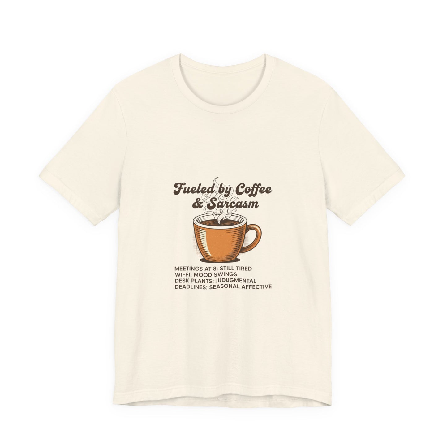 Fueled by Coffee & Sarcasm Tee | office meme tee, work from home shirt