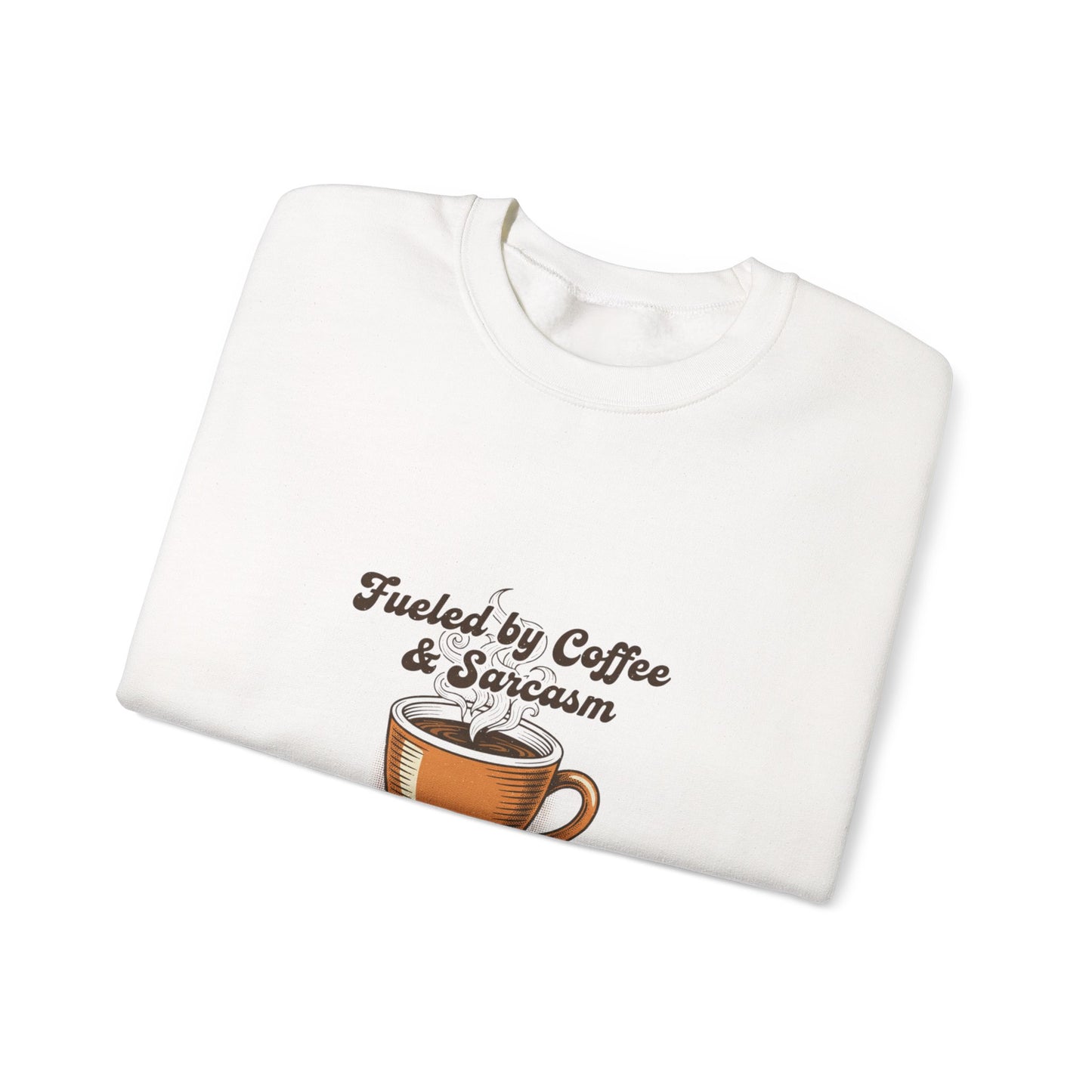 Fueled by Coffee & Sarcasm Sweatshirt | Office Meme, Work From Home Shirt