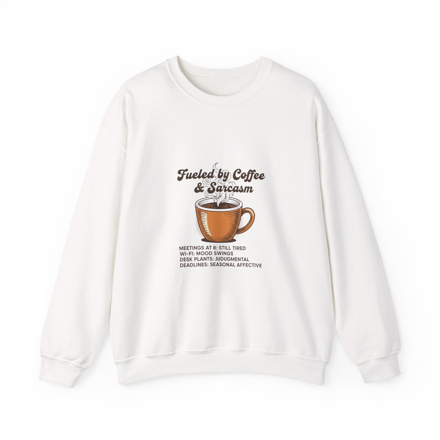 Fueled by Coffee & Sarcasm Sweatshirt | Office Meme, Work From Home Shirt