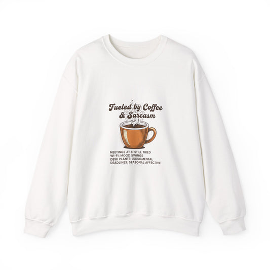 Fueled by Coffee & Sarcasm Sweatshirt | Office Meme, Work From Home Shirt