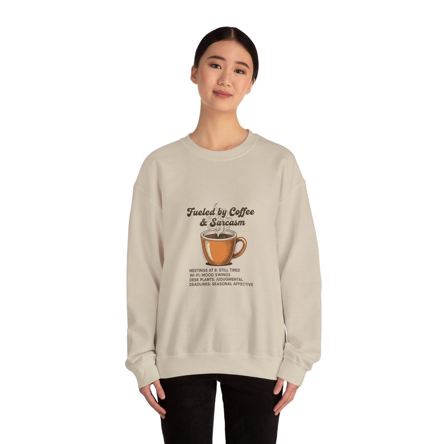 Fueled by Coffee & Sarcasm Sweatshirt | Office Meme, Work From Home Shirt