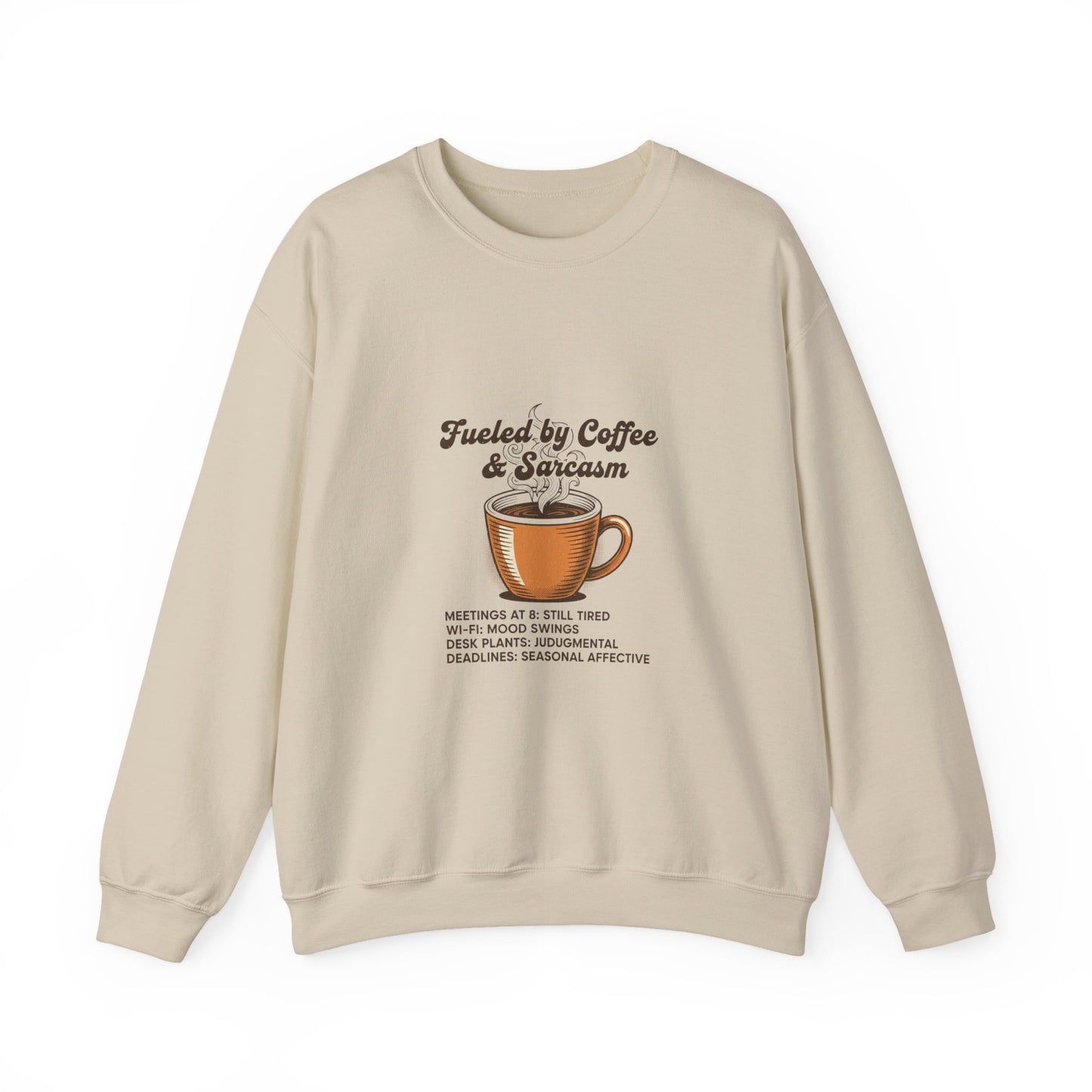 Fueled by Coffee & Sarcasm Sweatshirt | Office Meme, Work From Home Shirt