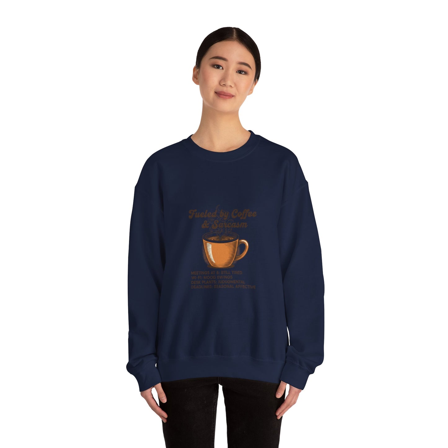 Fueled by Coffee & Sarcasm Sweatshirt | Office Meme, Work From Home Shirt