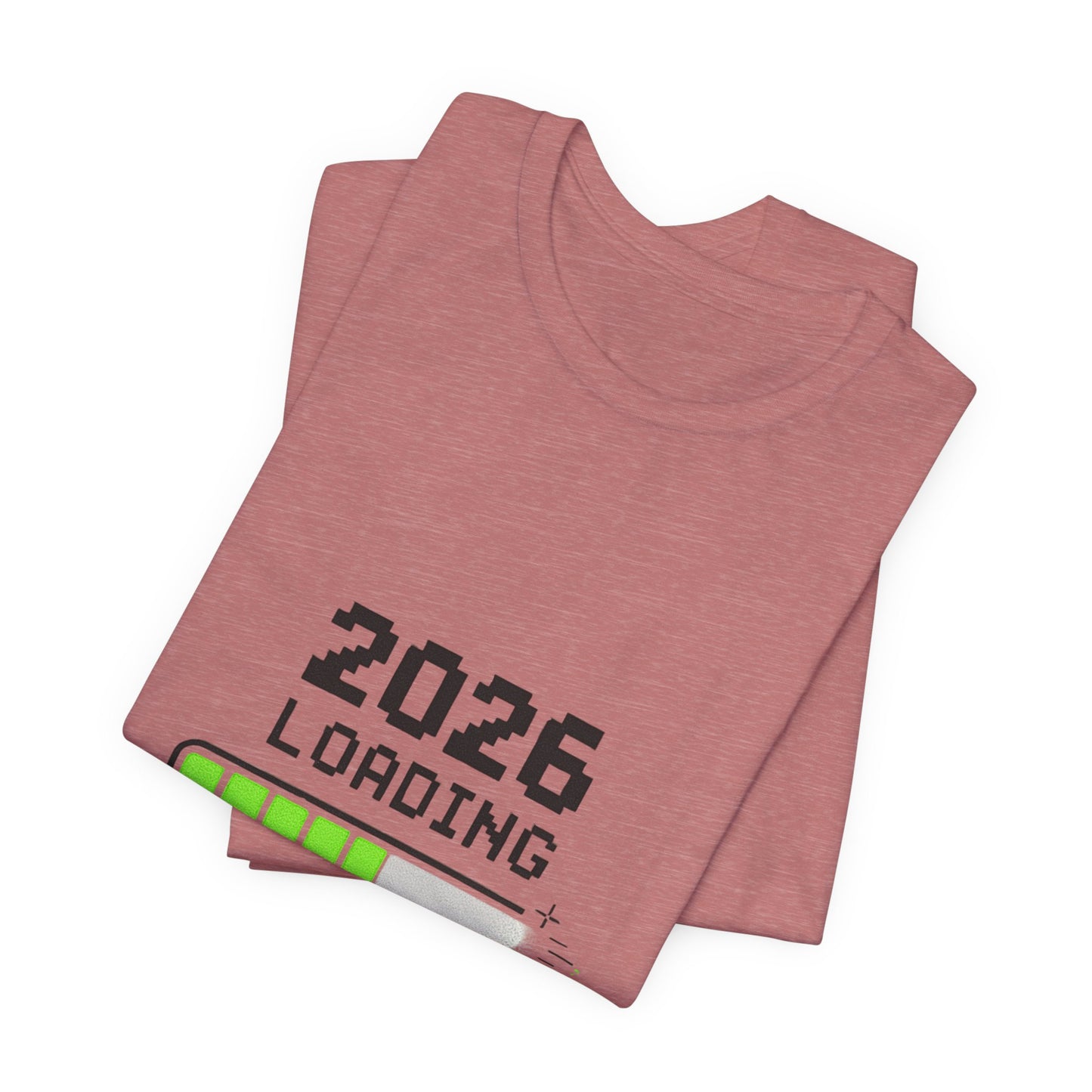 2026 Loading Tee - "Please Wait, Genius at Work" Funny New Year Graphic T-Shirt