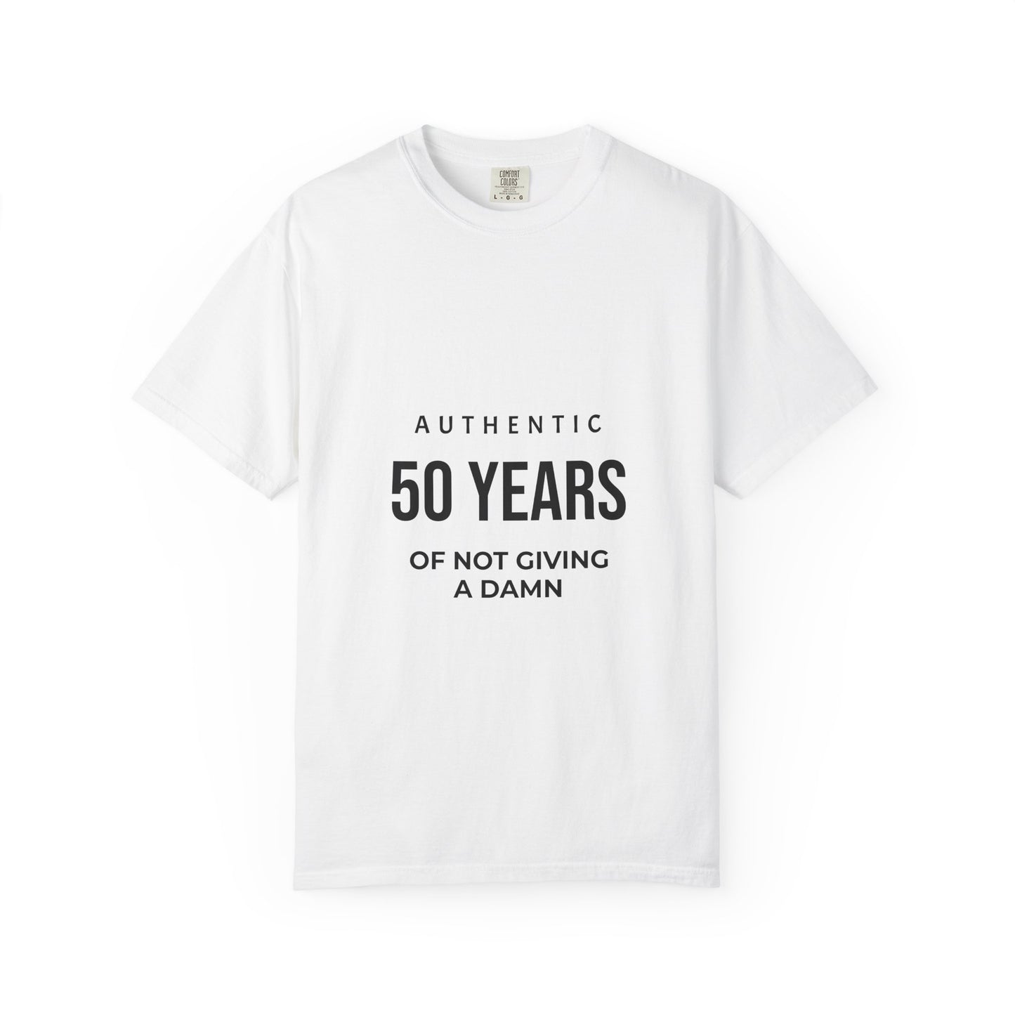 50 Years of Not Giving a Damn T-Shirt — Funny 50th Birthday Tee