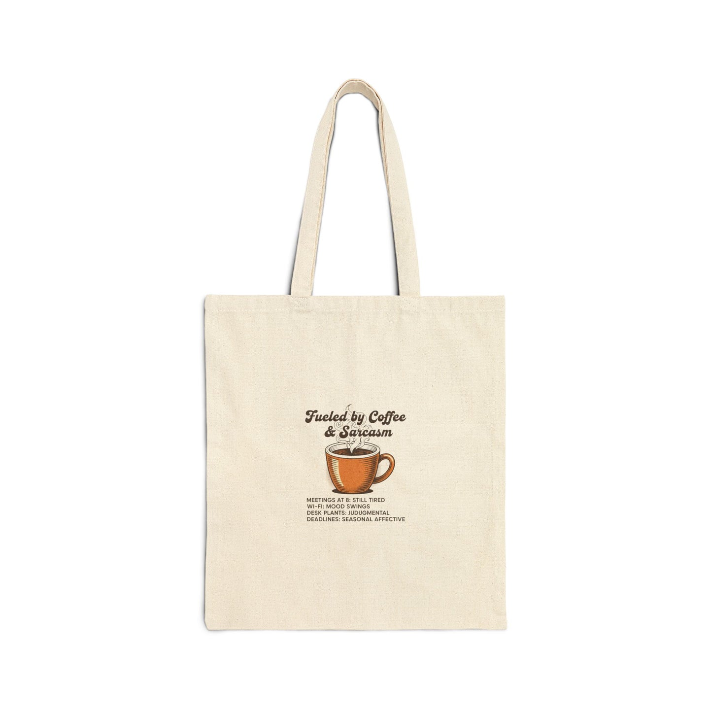 Fueled by Coffee & Sarcasm Tote | office meme, seasonal work stress merch