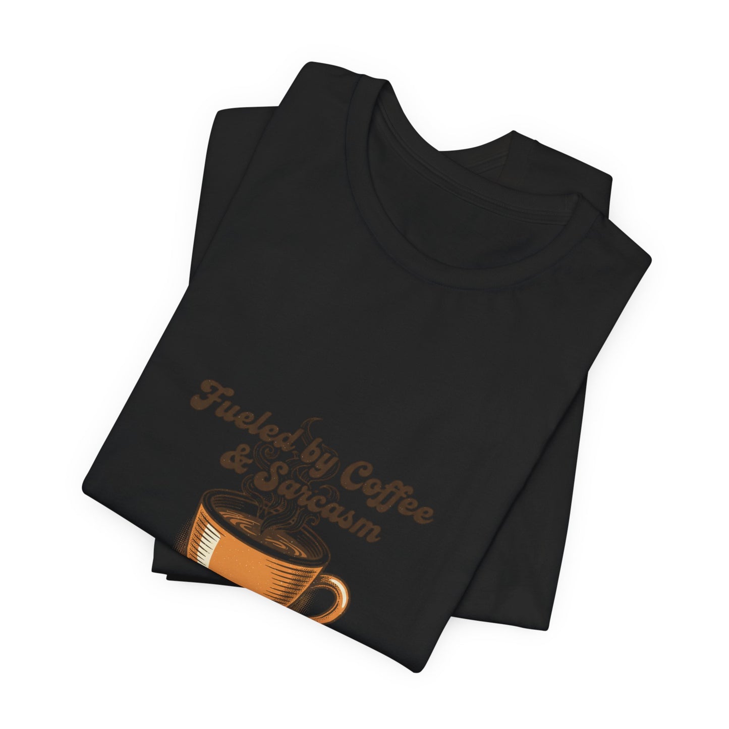 Fueled by Coffee & Sarcasm Tee | office meme tee, work from home shirt