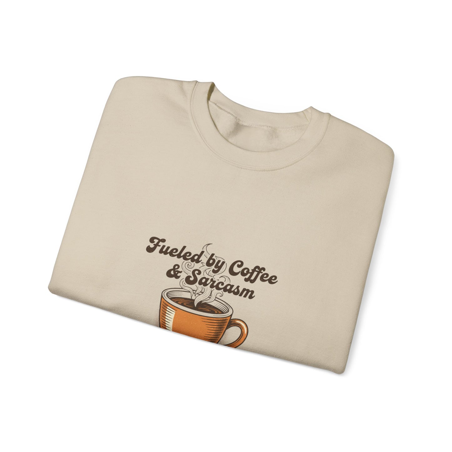 Fueled by Coffee & Sarcasm Sweatshirt | Office Meme, Work From Home Shirt